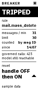 E-paper face, TRIPPED: rule mail.mass_delete, 31 messages a minute against a limit of 30, counted by message ID, governed calls 423, model still reachable, reset with the handle.
